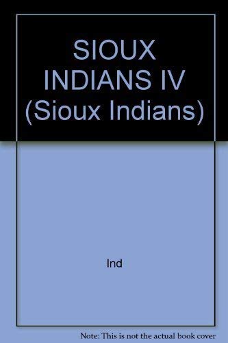 Sioux Indians Iv (9780824007973) by Ind