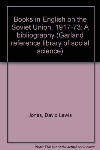 Books in English on the Soviet Union 1917-73 A Bibliography