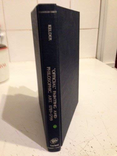 Aspects of Official Painting and Philosophic Art (Outstanding Dissertations in the Fine Arts) (9780824019921) by Diane Kelder