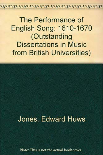 PERFORMANCE OF ENG SONG (Outstanding Dissertations in Music from British Universities) (9780824020132) by Jones