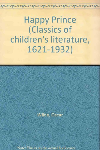 HAPPY PRINCE OTHER TALES (Classics of children's literature) (9780824023041) by Wilde