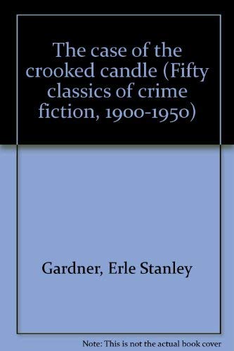Stock image for CASE CROOKED CANDLE (Fifty classics of crime fiction, 1900-1950) for sale by HPB-Ruby