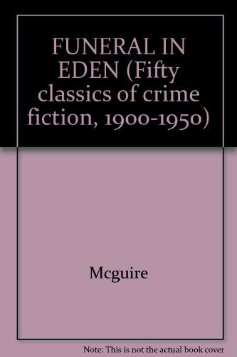 9780824023843: FUNERAL IN EDEN (Fifty classics of crime fiction, 1900-1950)