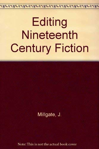 Beispielbild fr Editing Nineteenth-Century Fiction zum Verkauf von Better World Books