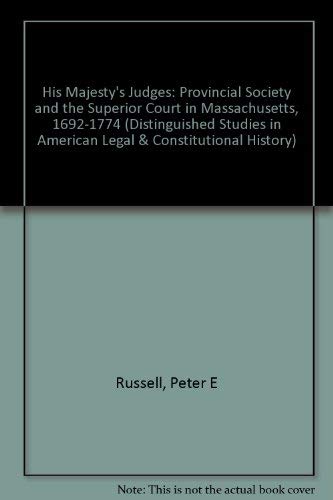 HIS MAJESTY'S JUDGES (Distinguished Studies in American Legal and Constitutional History) (9780824025274) by Russell