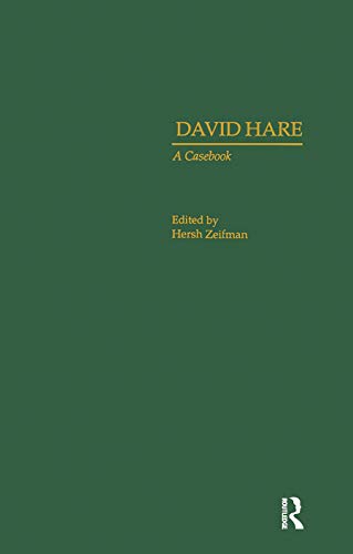David Hare: A Casebook - Hersh Zeifman (Ed.)