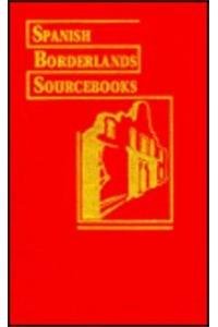 Spanish borderlands sourcebooks : 7 Ethnology of the Texas Indians