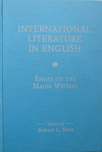 Stock image for International Literature in English Garland Edition: Essays on the Major Writers (Garland Reference Library of the Humanities) for sale by WeSavings LLC