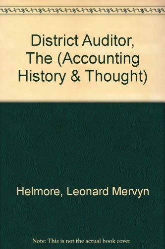 Beispielbild fr District Auditor, The (Accounting History & Thought Series) zum Verkauf von Bookmonger.Ltd