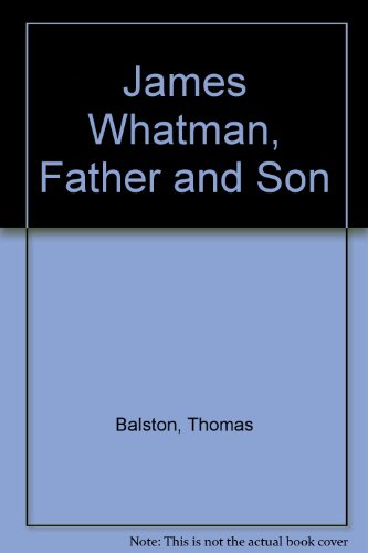 Beispielbild fr James Whatman Father & Son zum Verkauf von Willis Monie-Books, ABAA