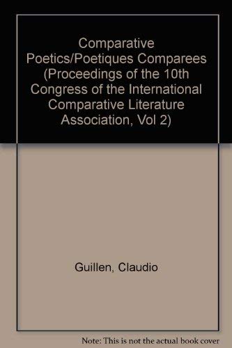 9780824040123: PROCEED 10TH CON: COMP POETICS (Proceedings of the 10th Congress of the International Comparative Literature Association, Vol 2)