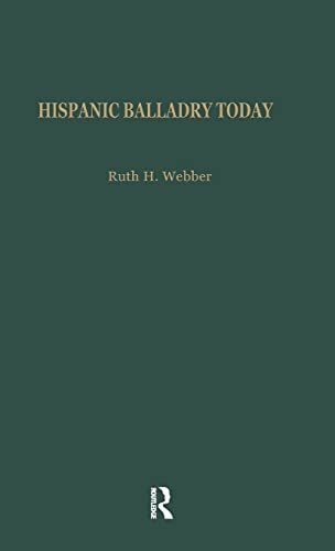 Beispielbild fr Hispanic Balladry Today (Albert Bates Lord Studies in Oral Tradition, Vol. 3) zum Verkauf von Murphy-Brookfield Books