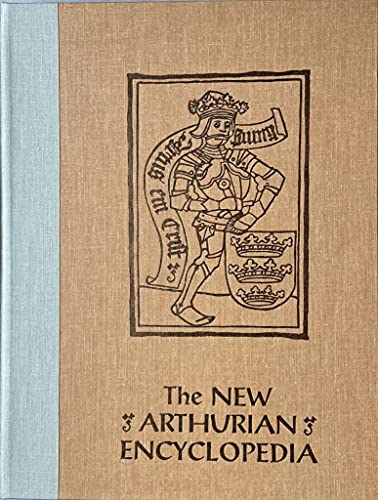 The New Arthurian Encyclopedia (Garland Reference Library of the Humanities) (9780824043773) by Lacy, Norris J