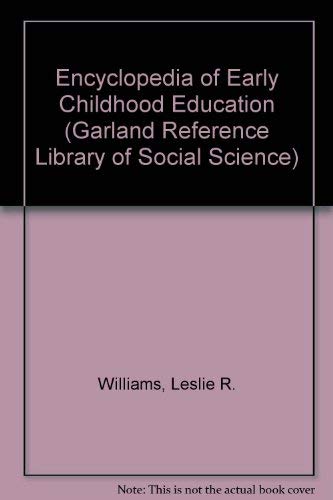 Stock image for Encyclopedia of Early Childhood Education for sale by Better World Books