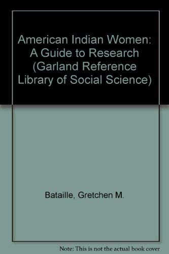 Beispielbild fr American Indian Women: A Guide to Research zum Verkauf von Bingo Used Books