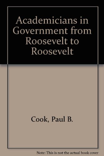 ACAD IN GOVT ROOSEVELT (Modern American history) (9780824048532) by Cook