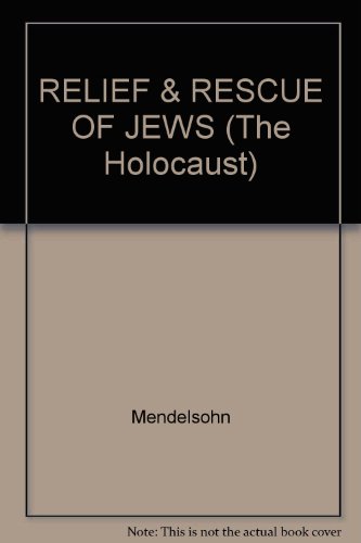 Stock image for Relief and Rescue of Jews from Nazi Oppression, 1943-1945 for sale by Better World Books Ltd