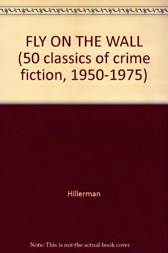 9780824049935: FLY ON THE WALL (50 classics of crime fiction, 1950-1975)