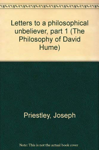 9780824054151: Letters to a philosophical unbeliever, part 1 (The Philosophy of David Hume)