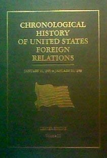 Stock image for Chronological history of U.S. foreign relations, January 21, 1981 to January 20, 1989 : Vol.3 :The Reagan years for sale by Lexington Books Inc