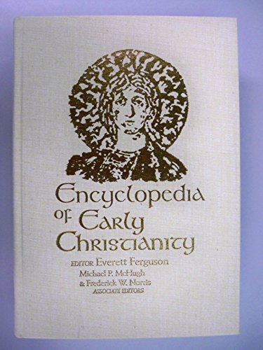 Beispielbild fr Encyclopedia of Early Christianity zum Verkauf von Windows Booksellers