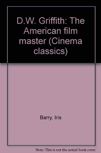 Beispielbild fr D.W. Griffith, American Film Master / Samuel Goldwyn: The Producer and His Films zum Verkauf von ANARTIST