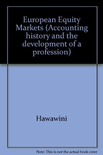 9780824063078: EUROPEAN EQUITY MARKETS (Accounting history and the development of a profession)