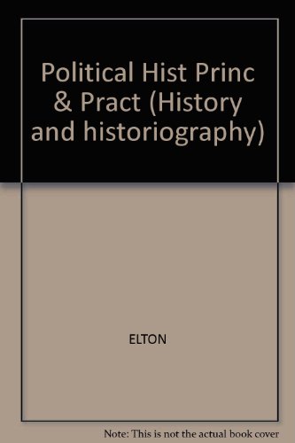 9780824063610: Political History: Principles and Practice