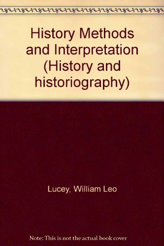 HIST METHODS & INTERPRE (9780824063672) by Lucey
