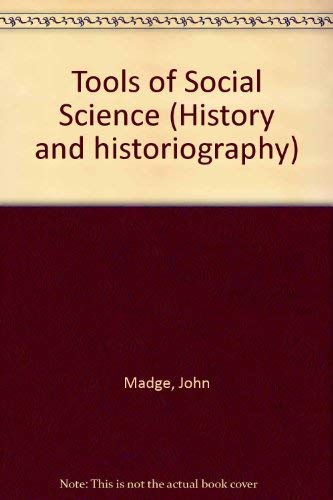 9780824063696: Tools of Social Science (History and historiography)