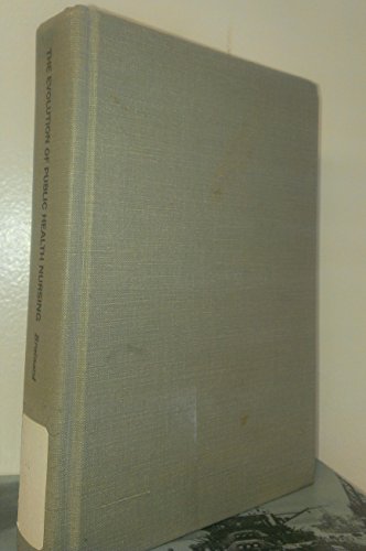 Stock image for EVOL OF PUBLIC HEALTH (The History of American nursing) for sale by Lot O'Books