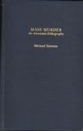 MASS MURDER AN ANNOT BIB (Garland Reference Library of Social Science) (9780824066192) by Newton