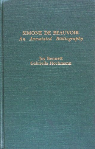 Stock image for Simone De Beauvoir: An Annotated Bibliography for sale by Atticus Books