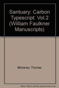 9780824068110: William Faulkner Manuscripts 8: Sanctuary, Volume II: The Carbon Typescript and Miscellaneous Pages