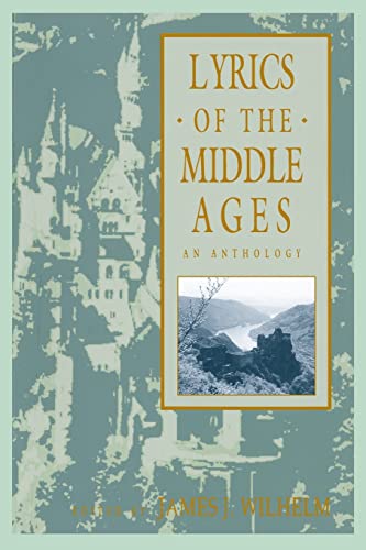 9780824070496: Lyrics of the Middle Ages: An Anthology (Garland Reference Library of the Humanities) (Garland Reference Library of the Humanities, 1268)