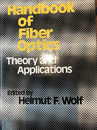 Stock image for Handbook of Fiber Optics: Theory and Applications for sale by George Cross Books