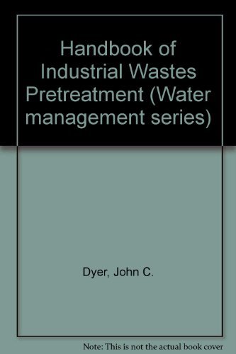Stock image for Handbook of Industrial Wastes Pretreatment (Water management series) for sale by Bookshelfillers