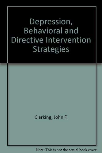 Stock image for Depression, Behavioral and Directive Intervention Strategies for sale by ThriftBooks-Atlanta