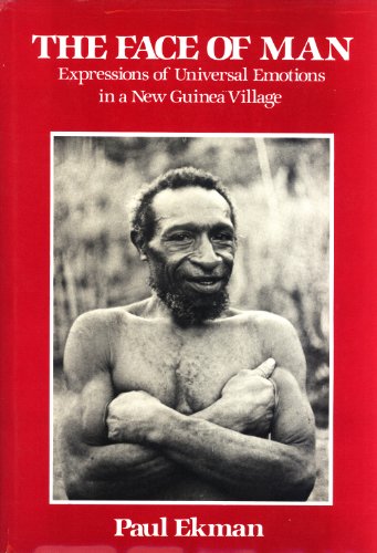 Imagen de archivo de The Face of Man: Expressions of Universal Emotions in a New Guinea Village (Englisch) [Hardcover] Paul Ekman Richard S. Lazarus Universal Facial Expressions culture-specific anger sadness disgust happiness a la venta por BUCHSERVICE / ANTIQUARIAT Lars Lutzer