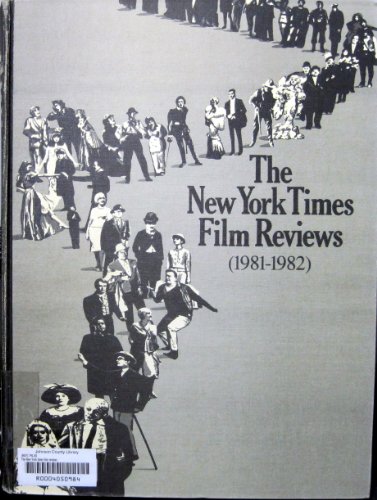 Beispielbild fr The New York Times Film Reviews, 1981-1982 zum Verkauf von Cross-Country Booksellers