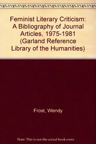 Stock image for FEMINIST LITERARY CRITICISM (Garland Reference Library of the Humanities) for sale by Alplaus Books