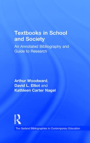 Stock image for Textbooks in School and Society : An Annotated Bibliography and Guide to Research for sale by Better World Books