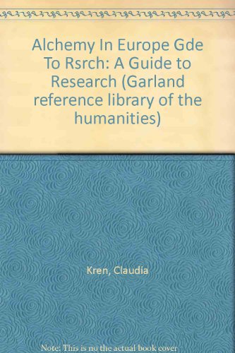 9780824085384: Alchemy In Europe Gde To Rsrch (Garland Reference Library of the Humanities)