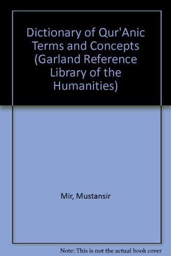 Beispielbild fr Dictionary of Quranic Terms and Concepts zum Verkauf von Better World Books