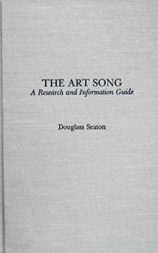 Beispielbild fr The Art Song: A Research and Information Guide (Garland Reference Library of the Humanities) zum Verkauf von Irish Booksellers