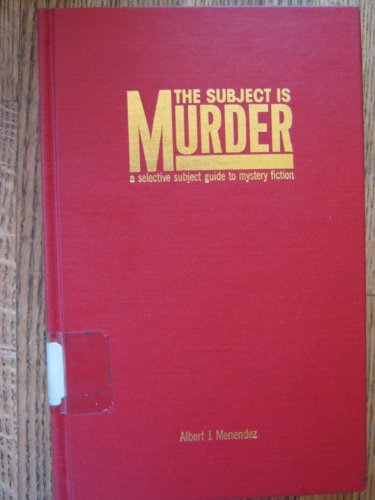 Beispielbild fr SUBJECT IS MURDER V1 (Garland Reference Library of the Humanities) zum Verkauf von WeSavings LLC