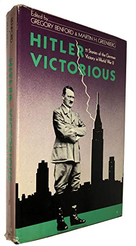 Imagen de archivo de Hitler Victorious : Eleven Stories of the German Victory in World War II (Reference Library of the Humanities) a la venta por Books to Die For