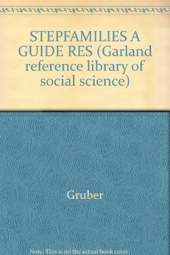 9780824086886: STEPFAMILIES A GUIDE RES (Garland reference library of social science)