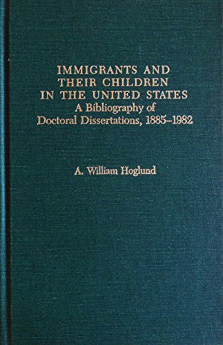 Beispielbild fr Immigrants and their children in the United States: A bibliography of doctoral dissertations, 1885-1982 (Garland reference library of social science) zum Verkauf von Stephen White Books