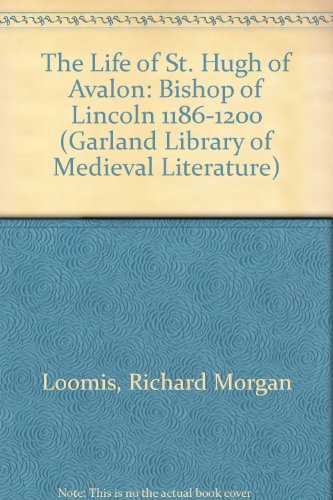 Stock image for The Life of St. Hugh of Avalon, Bishop of Lincoln 1186-1200 for sale by art longwood books